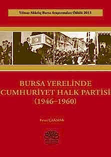 Bursa Yerelinde Cumhuriyet Halk Partisi (1946-1960)